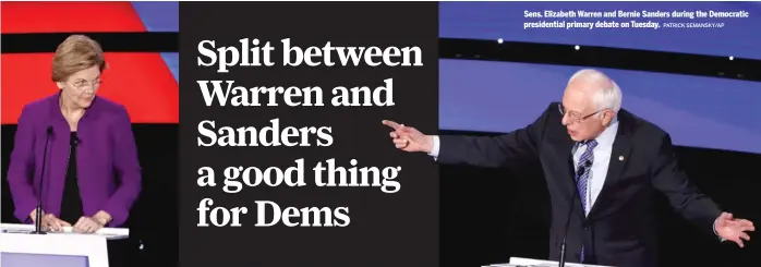  ?? PATRICK SEMANSKY/AP ?? Sens. Elizabeth Warren and Bernie Sanders during the Democratic presidenti­al primary debate on Tuesday.