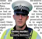  ??  ?? Denies murder: Timothy Brehmer