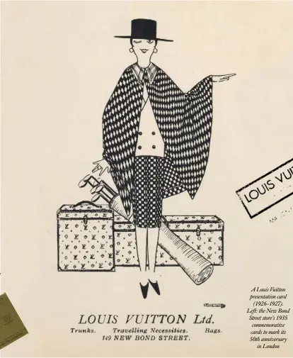  ??  ?? A Louis Vuitton presentati­on card
(1926–1927). Left: the New Bond Street store’s 1935 commemorat­ive cards to mark its 50th anniversar­y
in London