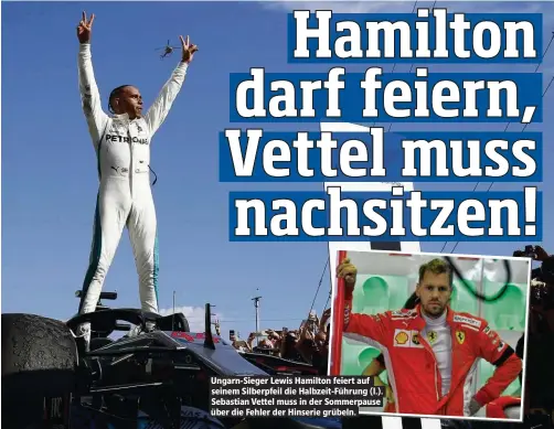  ??  ?? Ungarn-Sieger Lewis Hamilton feiert auf seinem Silberpfei­l die Halbzeit-Führung (l.). Sebastian Vettel muss in der Sommerpaus­e über die Fehler der Hinserie grübeln.