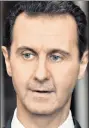  ??  ?? Bashar al-Assad