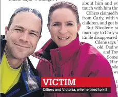  ??  ?? Cilliers and Victoria, wife he tried to kill VICTIM