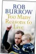  ??  ?? Adapted from TOO MANY REASONS TO LIVE by Rob Burrow with Ben Dirs, published by Macmillan at £20. © Rob Burrow 2021. To order a copy for £17.80 (offer valid to 22/8/21; UK P&P free on orders over £20), visit www. mailshop.co.uk/ books or call 020 3308 9193.