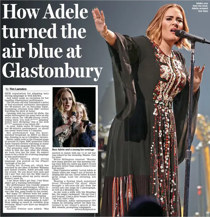  ??  ?? Duo: Adele and a young fan onstage Make you feel my love: Adele wowed her fans