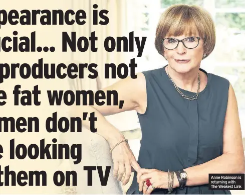  ??  ?? Anne Robinson is returning with The Weakest Link
