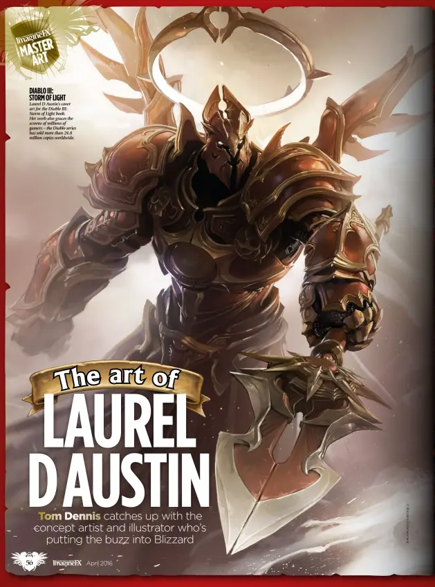  ??  ?? Laurel D Austin’s cover art for the Diablo III: Storm of Light book. Her work also graces the screens of millions of gamers – the Diablo series has sold more than 24.8 million copies worldwide. Diablo III : storm of light
