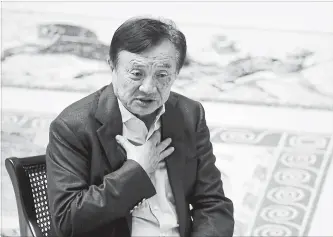  ?? NG HAN GUAN THE ASSOCIATED PRESS ?? Huawei founder Ren Zhengfei during an interview at the company’s campus in Shenzhen, China, on Tuesday.