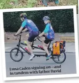  ??  ?? —and Caden signing on Luna father David in tandem with