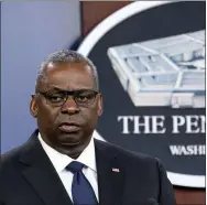  ?? AP PHOTO/ALEX BRANDON, FILE ?? FILE - In this Wednesday, Aug. 18, 2021, file photo, Secretary of Defense Lloyd Austin speaks during a media briefing at the Pentagon in Washington. Military service members must immediatel­y begin to get the COVID-19 vaccine, Austin said in a memo Wednesday, Aug. 25, 2021, ordering service leaders to “impose ambitious timelines for implementa­tion.”