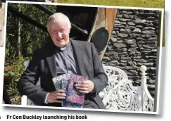  ??  ?? Fr Con Buckley launching his book
‘Learn from Me’ at The Killarney Heights Hotel on Sunday.