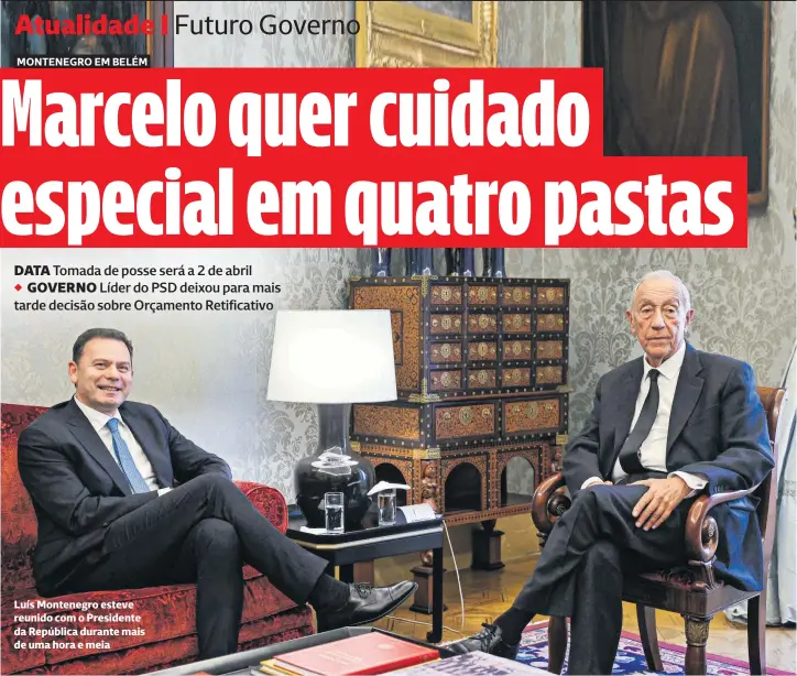  ?? ?? Luís Montenegro esteve reunido com o Presidente da República durante mais de uma hora e meia