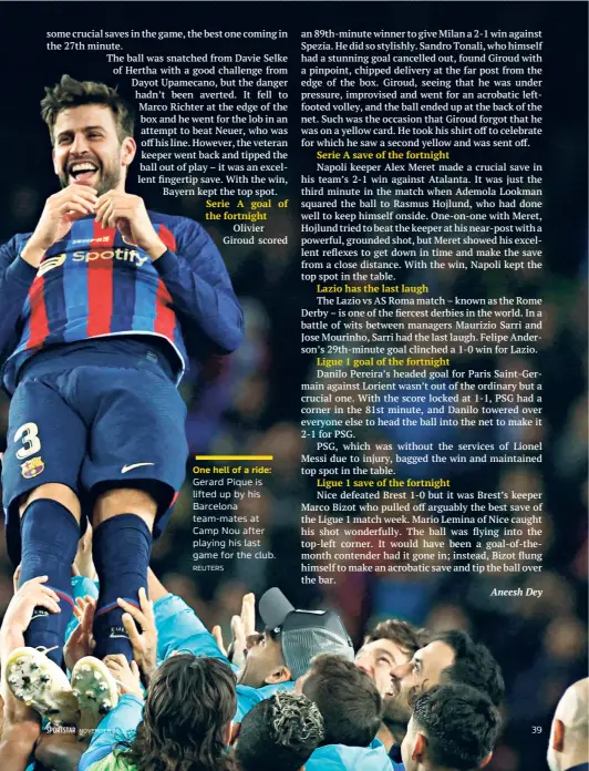  ?? REUTERS ?? One hell of a ride:
Gerard Pique is lifted up by his Barcelona team-mates at Camp Nou after playing his last game for the club.