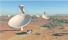  ?? RP-FOTO/ARCHIV: DPA ?? Tausende von Empfangssc­hüsseln in Australien und Südafrika werden zu einem Riesentele­skop zusammenge­schaltet.