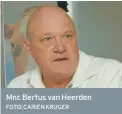  ?? FOTO: CARIEN KRUGER ?? Mnr. Bertus van Heerden