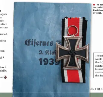  ??  ?? ■ The Iron Cross Second Class with its ribbon and packet of issue.