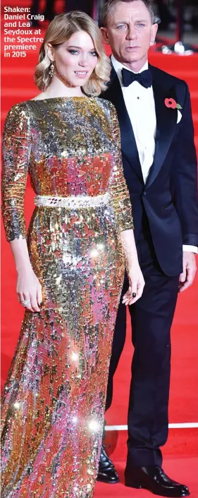  ??  ?? Shaken: Daniel Craig and Lea Seydoux at the Spectre premiere in 2015