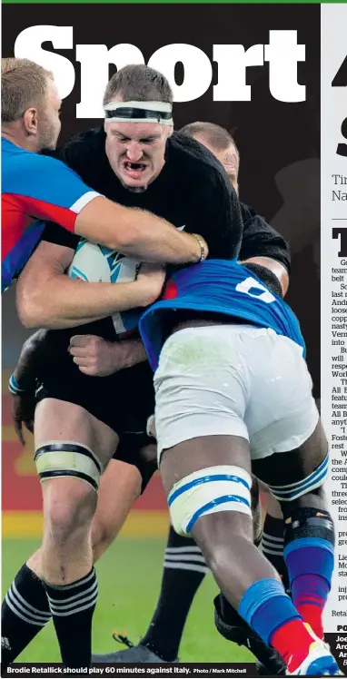  ?? Photo / Mark Mitchell ?? Brodie Retallick should play 60 minutes against Italy.