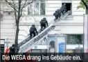  ??  ?? Die WEGA drang ins Gebäude ein.