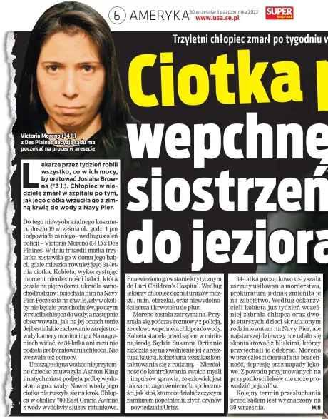  ?? ?? Victoria Moreno (34 l.) z Des Plaines decyzją sądu ma poczekać na proces w areszcie