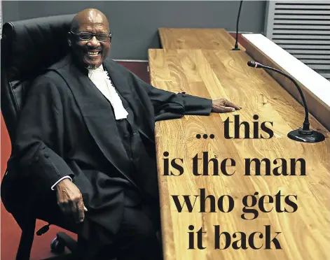  ?? Pictures: Alon Skuy ?? The SIU Special Tribunal head, judge Gidfonia Makhanya, thought he’d be playing golf by now, but when the president calls, says the judge, you answer.