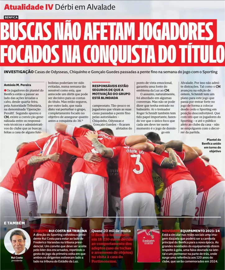  ?? ?? Plantel do Benfica unido em torno do
objetivo