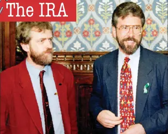  ??  ?? IRA apologist: Sinn Fein’s Gerry Adams with Corbyn at House of Commons