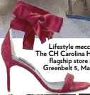  ??  ?? Lifestyle mecca: The CH Carolina Herrera flagship store in Greenbelt 5, Makati