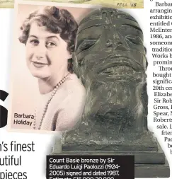  ??  ?? Barbara Holiday Count Basie bronze by Sir Eduardo Luigi Paolozzi (19242005) signed and dated 1987. Estimate £15,000-20,000