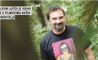  ??  ?? leon luČev je igrao i u filmovima naših reditelja