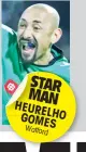  ??  ?? STAR MAN HEURE
LHO GOMES
Watford