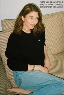  ?? ?? Sofia Coppola wearing a design from her upcoming collaborat­ion with Barrie.