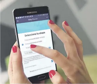  ??  ?? La aplicación Baby Planner –para Android y iOS– es muy intuitiva y fácil de utilizar
