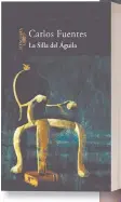  ??  ?? MENTE Y
CUERPO. La Silla del Águila, de Carlos Fuentes es uno de sus libros favoritos. También lee de economía política.