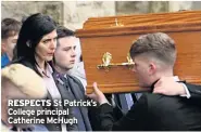  ??  ?? RESPECTS St Patrick’s College principal Catherine Mchugh