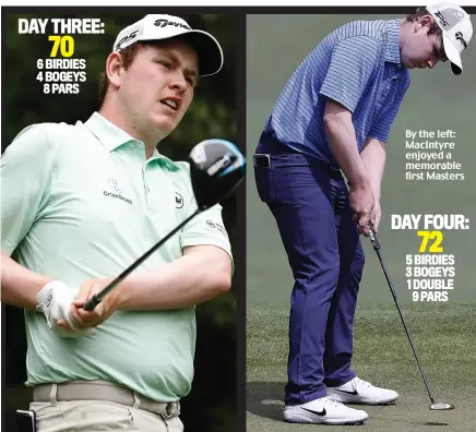  ??  ?? By the left: MacIntyre enjoyed a memorable first Masters