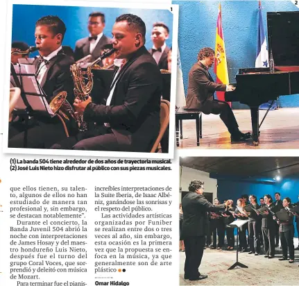  ??  ?? (1) La banda 504 tiene alrededor de dos años de trayectori­a musical. (2) José Luis Nieto hizo disfrutar al público con sus piezas musicales. La agrupación Coral Voces Aureae demostró su colosal talento.