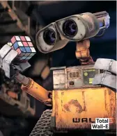  ??  ?? Total Wall-e