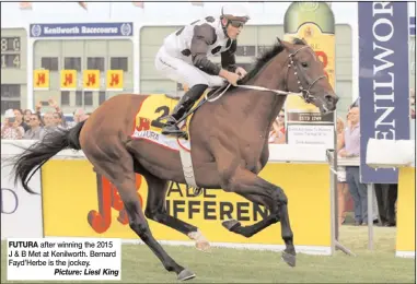  ?? Picture: Liesl King ?? FUTURA after winning the 2015 J & B Met at Kenilworth. Bernard Fayd’Herbe is the jockey.