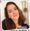  ?? ?? MARION
Maman de Nino, 1 an, et enceinte de 3 mois.