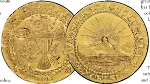  ??  ?? ‘The World’s Most Famous Coin’ is now ‘The World’s Most Valuable Gold Coin’ after it sold for a record $9,360,000 at a public auction held by Heritage Auctions recently in Dallas, Texas