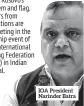  ??  ?? IOA President Narinder Batra