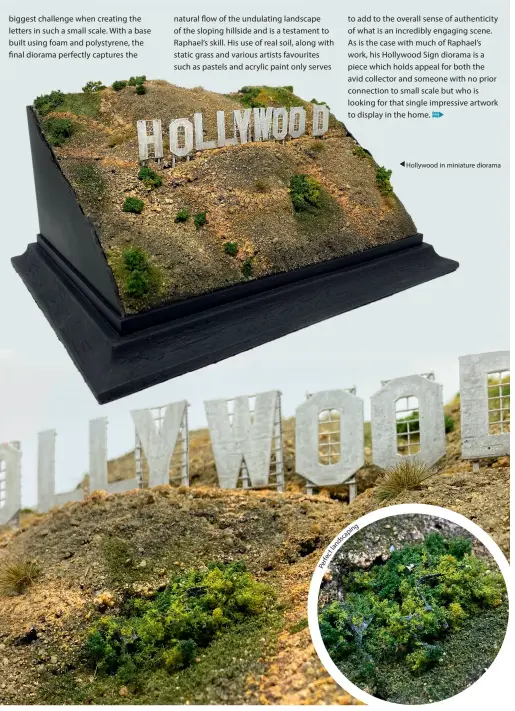  ??  ?? Hollywood in miniature diorama