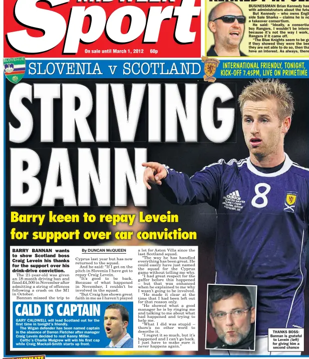  ??  ?? THANKS BOSS: Bannan is grateful to Levein for giving him a second chance