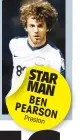  ??  ?? STAR MAN BEN PEARSON Preston