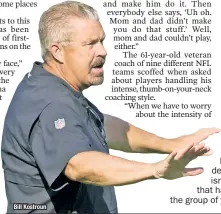  ?? Bill Kostroun ?? NO CONCERNS HERE: Jets defensive coordinato­r Gregg Williams isn’t worried about the rash of injuries that have hit the secondary, saying he likes the group of young players ready to fill the void.