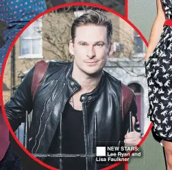  ??  ?? ®Ê NEW STARS: Lee Ryan and Lisa Faulkner