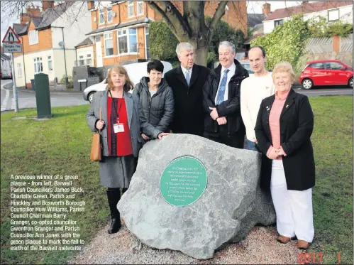  ??  ?? A previous winner of a green plaque - from left, Barwell Parish Councillor­s James Buck, Charlotte Green, Parish and Hinckley and Bosworth Borough Councillor Huw Williams, Parish Council Chairman Barry Granger, co-opted councillor Gwenfron Granger and...