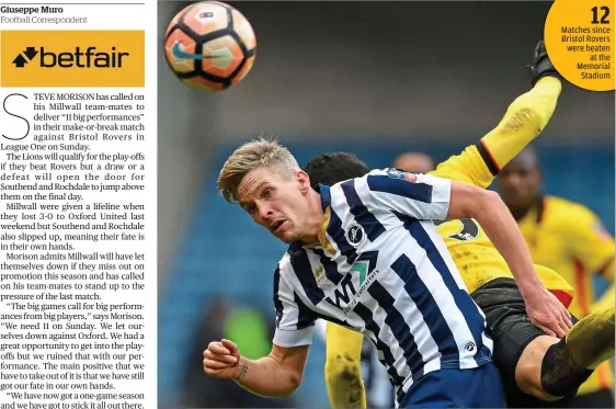  ??  ?? Determined: Steve Morison says Millwall’s players will have let themselves down if they fail to qualify for the play-offs on Sunday