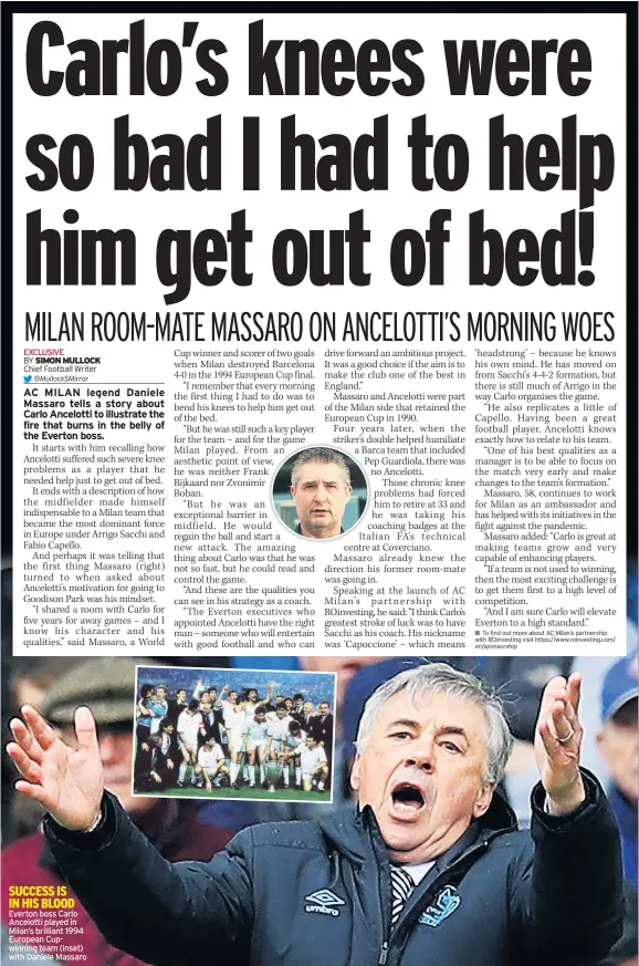  ??  ?? Everton boss Carlo Ancelotti played in Milan’s brilliant 1994 European Cupwinning team (inset) with Daniele Massaro