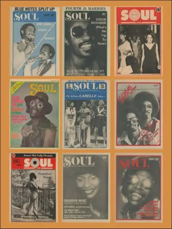  ?? SOUL PUBLICATIO­NS AND THE NEW YORK TIMES ?? As the most granular source of news and images of soul, R& B, funk and disco artists in the Golden Age of those genres, Soul is a gold mine for Black history and pop culture scholars. The photos for these covers were take by ( from left, starting at top left): Bruce Talamon; Regina Jones; Howard Bingham; Michael Jones; Bruce Talamon; Bobby Holland; Earl Fowler; Bruce Talamon and Bobby Holland; Bruce Talamon and Bobby Holland.